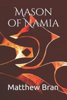 Mason of Namia: A Sword of Lemuria Tale 1720018758 Book Cover