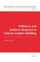 Politeness and Audience Response in Chinese-English Subtitling 3034307322 Book Cover
