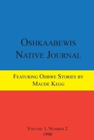 Oshkaabewis Native Journal (Vol. 1, No. 2) 1257010263 Book Cover