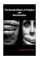 The Harmful Effects of Prejudice and Discrimination 1505610249 Book Cover
