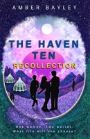 The Haven Ten: Recollection 1739499867 Book Cover