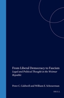 From Liberal Democracy to Fascism (Studies in German Histories) 0391040987 Book Cover
