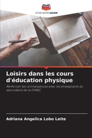 Loisirs dans les cours d'éducation physique: Renforcer les connaissances avec les enseignants du secondaire de la FUNEC 6206037525 Book Cover