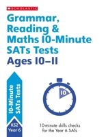 Grammar, Reading and Maths Year 6 (10 Minute SATs Tests) 1407183176 Book Cover