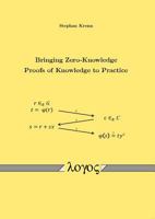 Bringing Zero-Knowledge Proofs of Knowledge to Practice 383253217X Book Cover