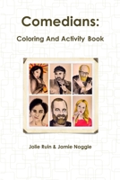 Comedians: Coloring And Activity Book 1329562712 Book Cover