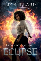 Prophecy Trilogy: Eclipse (Prophecy Series) B0FW2BC81T Book Cover