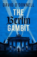 The Berlin Gambit 1846976286 Book Cover
