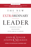 The New Extraordinary Leader: Turning Good Managers into Great Leaders 1260455602 Book Cover