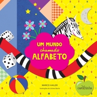 Um mundo chamado alfabeto 8566438213 Book Cover