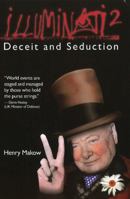 Illuminati 2 - Deceit and Seduction 1450553117 Book Cover