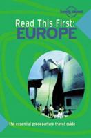 Lonely Planet Read This First: Europe (Read This First) 1864501367 Book Cover