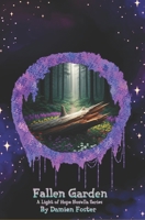 Fallen Garden: Light Of Hope (Light of Hope Series) B0DS5XN1CP Book Cover
