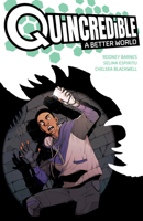 Quincredible: A Better World 163715898X Book Cover