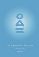 The Flavour Of Liberation 0956891721 Book Cover