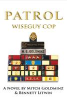 Patrol, Wiseguy Cop 1493582453 Book Cover