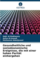 Gesundheitliche und sozio?konomische Ereignisse, die mit einer hohen Parit?t einhergehen 6205371804 Book Cover