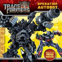 Transformers: Revenge of the Fallen: Operation Autobot (Transformers) 0061729663 Book Cover