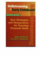 Skill Streaming in Early Childhood: Teaching Prosocial Skills to the Preschool and Kindergarten Child 0878223207 Book Cover