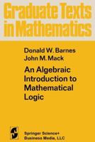 An Algebraic Introduction to Mathematical Logic 1475744919 Book Cover
