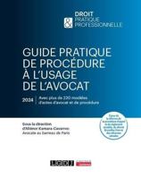 Guide pratique de procédure à l'usage de l'avocat: À jour de la réforme de la procédure d'appel et du règlement amiable, du décret Bruxelles II ter et des réformes pénales 2275154957 Book Cover
