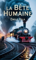 La Bête Humaine 936190082X Book Cover