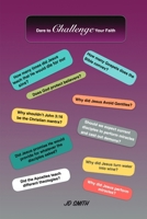 Dare to Challenge Your Faith B0F5KZ1H3T Book Cover