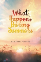 What Happens During Summers B0FJ5PJGN7 Book Cover