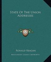 State of the Union Addresses of Ronald Reagan: American Democracy 1511571608 Book Cover