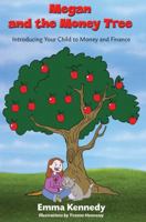Megan and the Money Tree: Introducing Your Child to Money and Finance 1842182196 Book Cover
