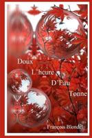 Doux l'Heure d'Eau Tonne: Doux L'heure D'eau Tonne 1077166079 Book Cover