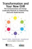 The Communications and Change Leadership Playbook for Implementing Ehrs: A Practical Guide 1138331260 Book Cover