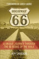 Highway 66: A Unique Journey Through the 66 Books of the Bible 1931667829 Book Cover