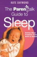 The "Parentalk" Guide to Sleep (Parentalk Guide) 0340785411 Book Cover