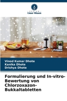 Formulierung und In-vitro-Bewertung von Chlorzoxazon-Bukkaltabletten (German Edition) 6630339045 Book Cover