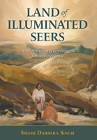 Land of Illuminated Seers: The Great Dawn of Brahmgyan - A Nirmala Scripture 1525538047 Book Cover