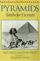 Pyramids: Tombs for Eternity 087226548X Book Cover