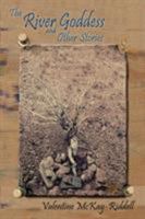 The River Goddess and Other Stories 1632930366 Book Cover