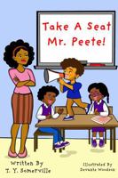 Take A Seat Mr. Peete ! B0DNQXF14G Book Cover