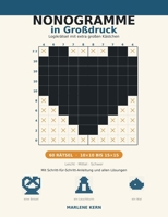 Nonogramme in Großdruck: 60 Logikrätsel mit extra großen Kästchen für Einsteiger und Senioren | Mit Schritt-für-Schritt-Anleitung und allen Lösungen | Gitter von 10×10 bis 15×15 (German Edition) B0HBR7X6CD Book Cover