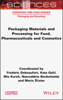 Packaging Materials and Processing for Food, Pharmaceuticals and Cosmetics 178945039X Book Cover