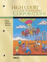 High Court Case Summaries on Corporations, Keyed to Bauman B0073R2RO0 Book Cover