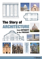 The Story of Architecture: From Antiquity to the Present 3848004151 Book Cover