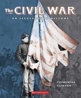 The Civil War: An Illustrated History 0439531721 Book Cover