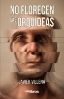 No florecen las orquídeas (Cum Sideris) (Spanish Edition) 8418208228 Book Cover