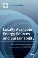 Locally Available Energy Sources and Sustainability 3039289934 Book Cover