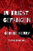 In Triest Gefangen (Triest-Reihe) (German Edition) B0GW1747M8 Book Cover