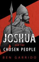 Joshua and the Chosen People (The Old Heroes) 1960039008 Book Cover