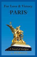 For Love & Victory - PARIS 1542499763 Book Cover