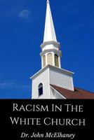 Racism In The White Church 0359063608 Book Cover